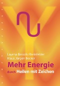 Mehr Energie - Layena Bassols-Rheinfelder, Klaus Becker