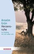 Cover-Bild zum Titel 'Herzensruhe' von 'Anselm Grün'