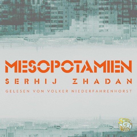 Mesopotamien - Serhij Zhadan