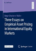 Three Essays on Empirical Asset Pricing in International Equity Markets - Birgit Charlotte Müller