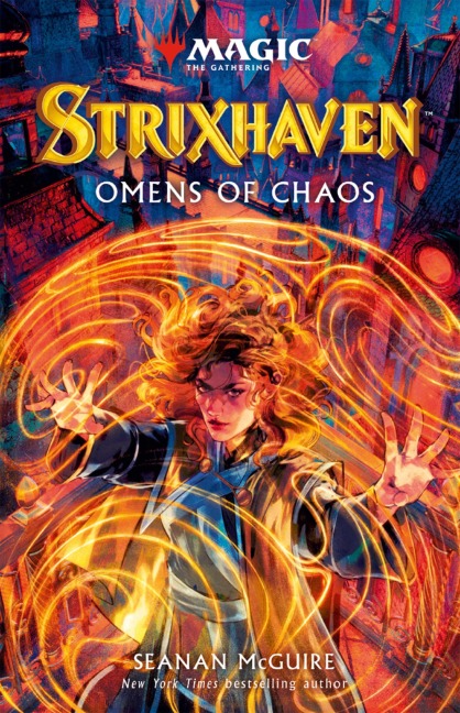 Magic the Gathering - Strixhaven: Omens of Chaos - Seanan Mcguire