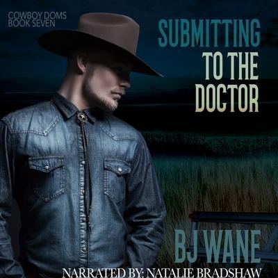 Submitting to the Doctor Lib/E - Bj Wane