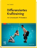 Differenziertes Krafttraining - Axel Gottlob