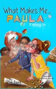Cover-Bild zum Titel 'What Makes Me... Paula' von 'Jim Sack'