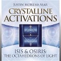 Crystalline Activations: Isis & Osiris - Justin Moikeha Asar