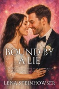 Cover-Bild zum Titel 'Bound by a Lie' von 'Lena Steinhowser'