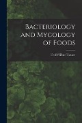 Bacteriology and Mycology of Foods - Fred Wilbur Tanner