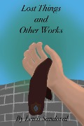 Cover-Bild zum Titel 'Lost Things and Other Works' von 'Lewis Sandoval'