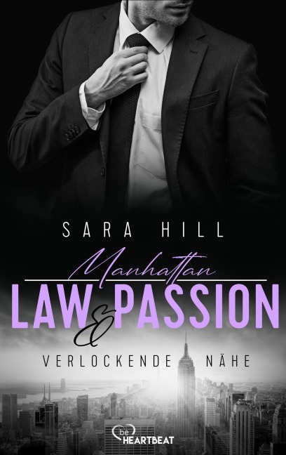 Manhattan Law & Passion - Verlockende Nähe - Sara Hill