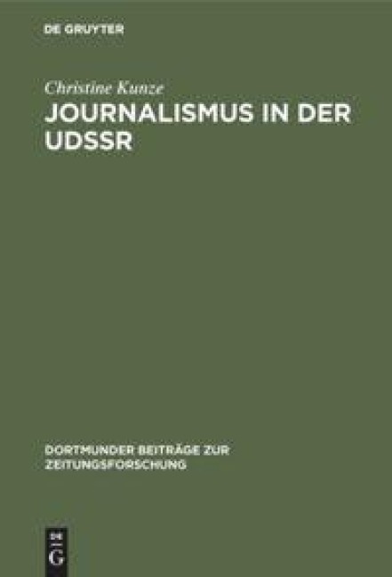 Journalismus in der UdSSR - Christine Kunze
