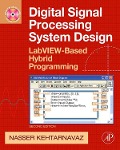 Cover-Bild zum Titel 'Digital Signal Processing System Design' von 'Nasser Kehtarnavaz'