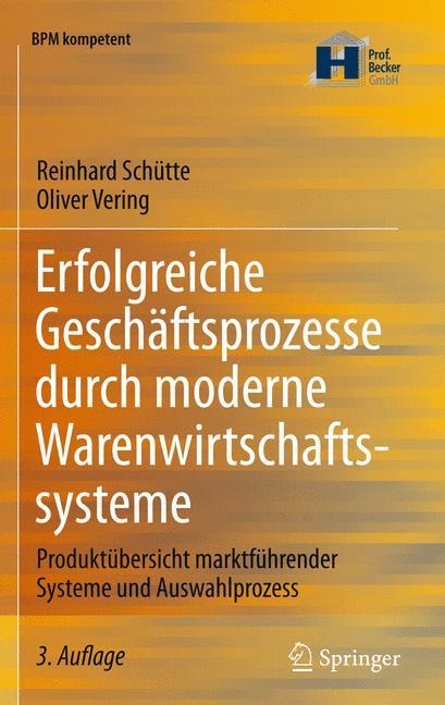 Erfolgreiche Geschäftsprozesse durch moderne Warenwirtschaftssysteme - Oliver Vering, Reinhard Schütte