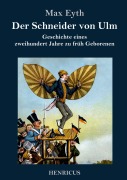 Cover-Bild zum Titel 'Der Schneider von Ulm' von 'Max Eyth'