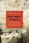 Cover-Bild zum Titel 'Black Market Intimacies' von 'Jeongmin Kim'
