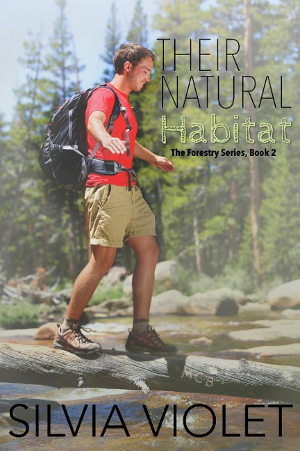 Their Natural Habitat (The Forestry Series, #2) - Silvia Violet