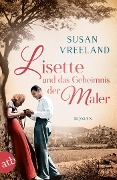 Cover-Bild zum Titel 'Lisette und das Geheimnis der Maler' von 'Susan Vreeland'