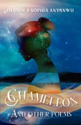 Cover-Bild zum Titel 'Chameleon And Other Poems' von 'Olusola Sophia Anyanwu'