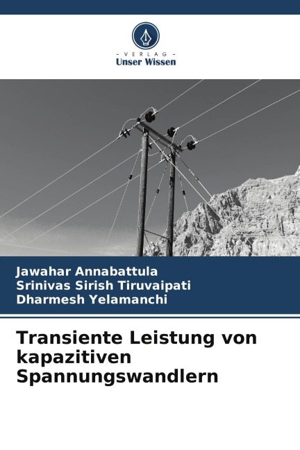 Transiente Leistung von kapazitiven Spannungswandlern - Jawahar Annabattula, Srinivas Sirish Tiruvaipati, Dharmesh Yelamanchi