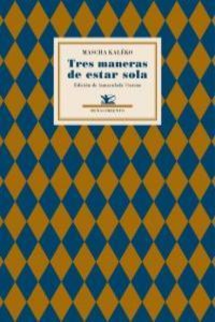 Tres maneras de estar sola - Mascha Kaléko