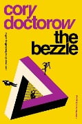 Cover-Bild zum Titel 'The Bezzle' von 'Cory Doctorow'