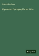 Cover-Bild zum Titel 'Allgemeiner Hydrographischer Atlas' von 'Heinrich Berghaus'