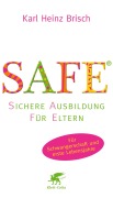 Cover-Bild zum Titel 'SAFE ®' von 'Karl Heinz Brisch'