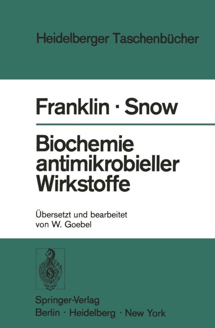 Biochemie antimikrobieller Wirkstoffe - Trevor J. Franklin, George A. Snow