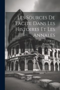 Cover-Bild zum Titel 'Les sources de Tacite dans les Histoires et les Annales' von 'Philippe Fabia'