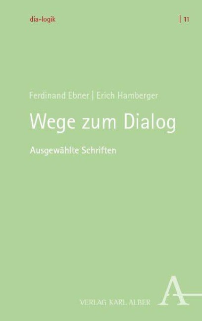 Wege zum Dialog - Ferdinand Ebner