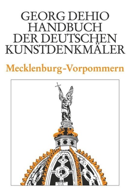 Dehio - Handbuch der deutschen Kunstdenkmäler / Mecklenburg-Vorpommern - Georg Dehio