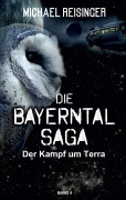 Cover-Bild zum Titel 'Die Bayerntal Saga' von 'Michael Reisinger'