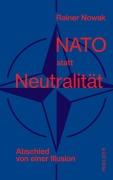 Cover-Bild zum Titel 'NATO statt Neutralität' von 'Rainer Nowak'