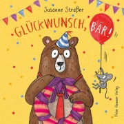 Cover-Bild zum Titel 'Glückwunsch, Bär!' von 'Susanne Straßer'