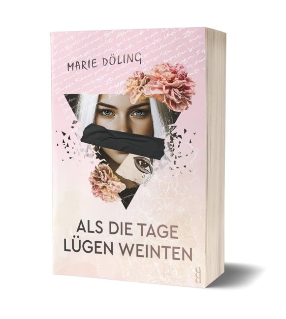 Als die Tage Lügen weinten - Marie Döling