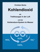 Cover-Bild zum Titel 'Kohlendioxid' von 'Christian Becke'
