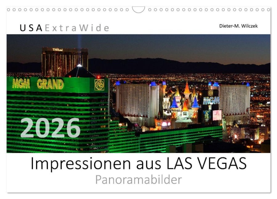 Impressionen aus LAS VEGAS (Wandkalender 2026 DIN A3 quer), CALVENDO Monatskalender - Dieter Wilczek