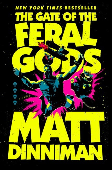 The Gate of the Feral Gods - Matt Dinniman