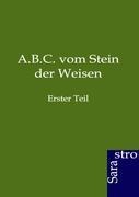 A.B.C. vom Stein der Weisen - Ohne Autor