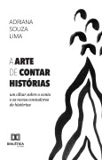 A Arte de Contar Histórias - Adriana Souza Lima