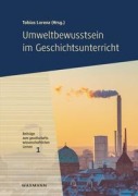 Cover-Bild zum Titel 'Umweltbewusstsein im Geschichtsunterricht' von ''