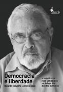 Democracia e liberdade - Ricardo Carvalho, Otávio Dias