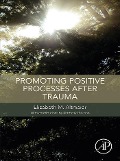 Cover-Bild zum Titel 'Promoting Positive Processes after Trauma' von 'Elizabeth M. Altmaier'
