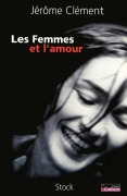Cover-Bild zum Titel 'Les Femmes et l'amour' von 'Jérôme Clément'
