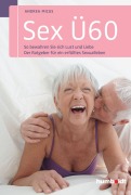 Cover-Bild zum Titel 'Sex Ü60' von 'Andrea Micus'