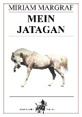 Cover-Bild zum Titel 'Mein Jatagan' von 'Miriam Margraf'