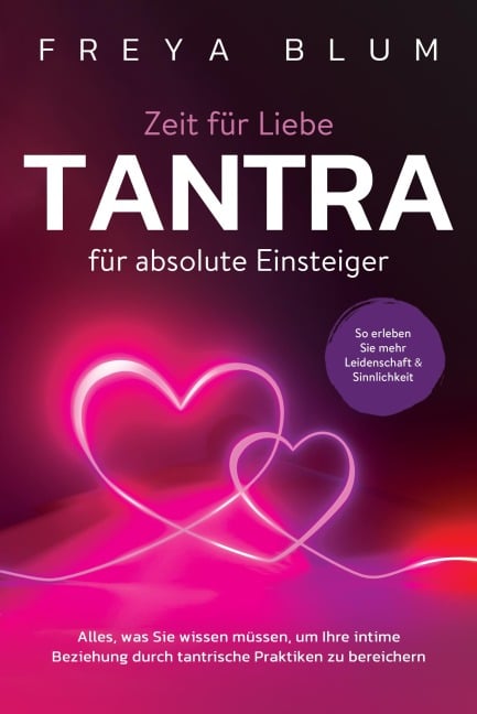 Tantra für absolute Einsteiger - Freya Blum