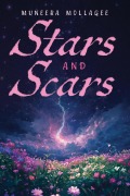 Cover-Bild zum Titel 'Stars and Scars' von 'Muneera Mollagee'