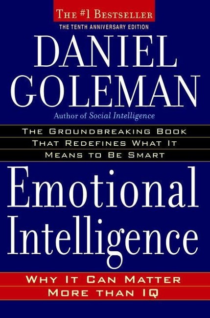 Emotional Intelligence - Daniel Goleman