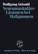 Cover-Bild zum Titel 'Neuromuskuläre Läsionen bei Malignomen' von 'Wolfgang Grisold'