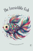 Cover-Bild zum Titel 'The Irresistible Fish And Other Bilingual Swedish-English Stories for Kids' von 'Pomme Bilingual'